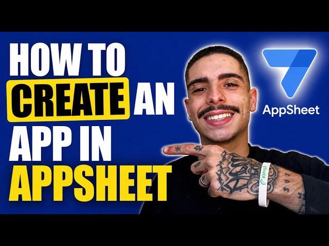 HOW TO CREATE AN APP IN APPSHEET (STEP-BY-STEP GUIDE 2026)