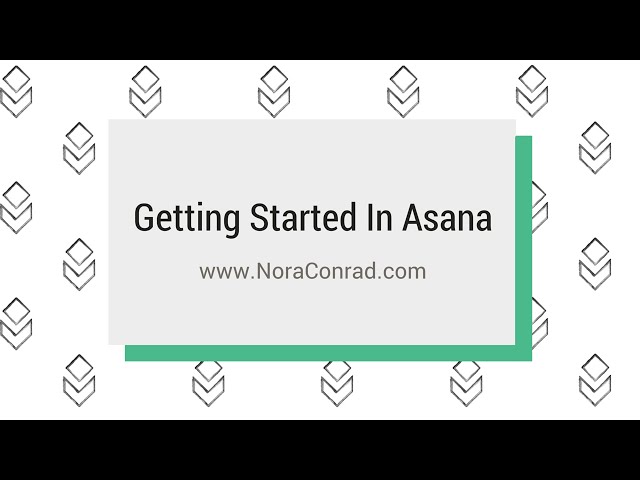 Getting Started In Asana