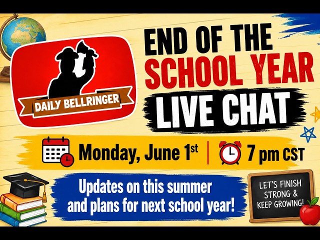 END OF SCHOOL YEAR 2026 LIVE STREAM CHAT | DAILY BELLRINGER