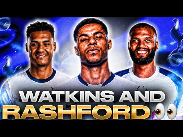 Watkins & Rashford! No Brainer For SPURS