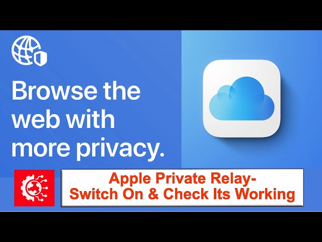 iCloud Private Relay- How To Setup & Check Its Working