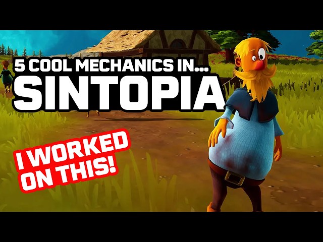 5 Cool Mechanics in Sintopia