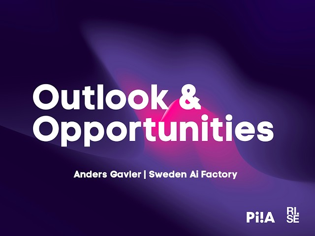 Anders Gavler on Outlook & Opportunities presenting Sweden Ai Factory