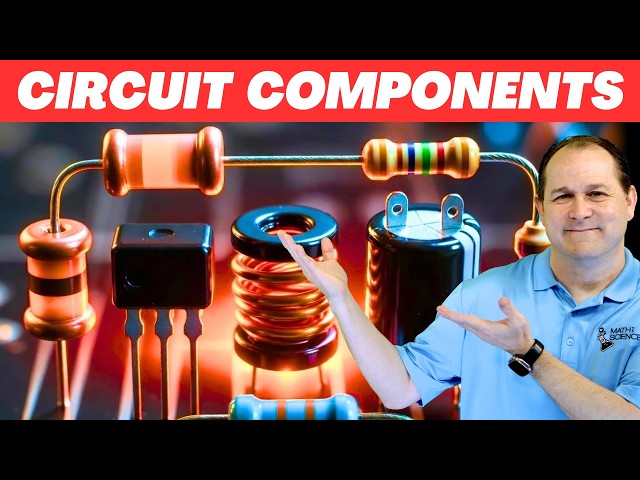 02 - Overview of Circuit Components - Resistor, Capacitor, Inductor, Transistor, Diode, Transformer