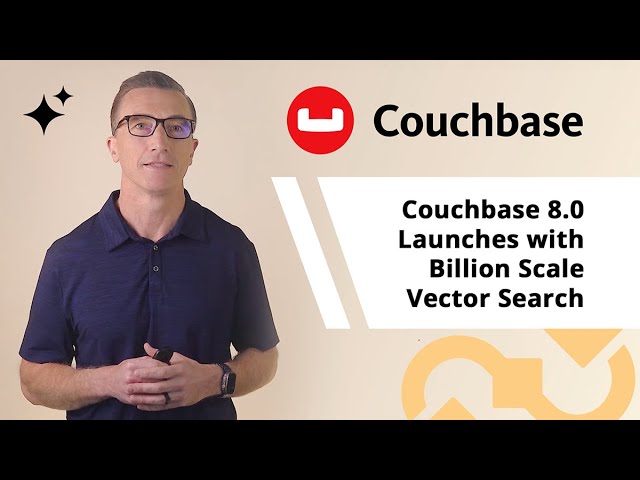 Couchbase 8.0: AI-Ready Database Platform with Three Vector Index Types and Agentic AI Support
