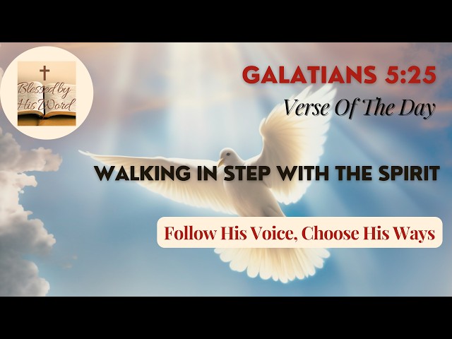 Bible Verse Of The Day  | Galatians 5:25 | Walking In Step With The Spirit | Sep 24, 2026