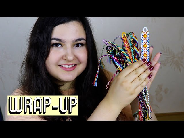 JULY WRAP-UP [CC] || Friendship Bracelets