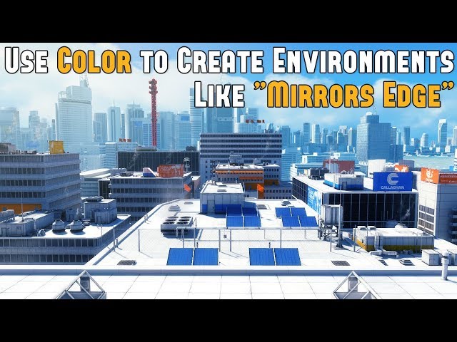 SECRETS to Using Colors to Create Game Environments Like "Mirror's Edge"