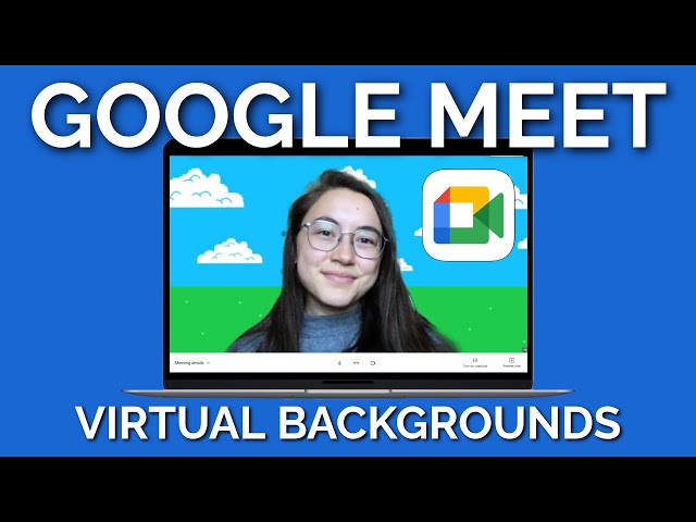How to Make a Google Meet Virtual Background (Change Background Feature Update)