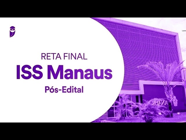 Reta Final ISS Manaus Pós-Edital: Direito Constitucional - Prof. Nelma Fontana