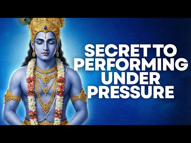 How to Stay Calm Under Pressure: 3 Bhagavad Gita Tips That Work