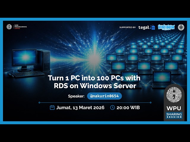 Turn 1 PC into 100 PCs with RDS on Windows Server | WPU Sharing Session