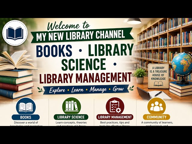 🥇 Welcome to My Library Channel | Libraries • Books • Library Science