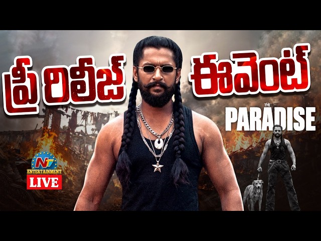 PARADISE Pre Release Event LIVE | Nani | Srikanth Odela || NTVENT