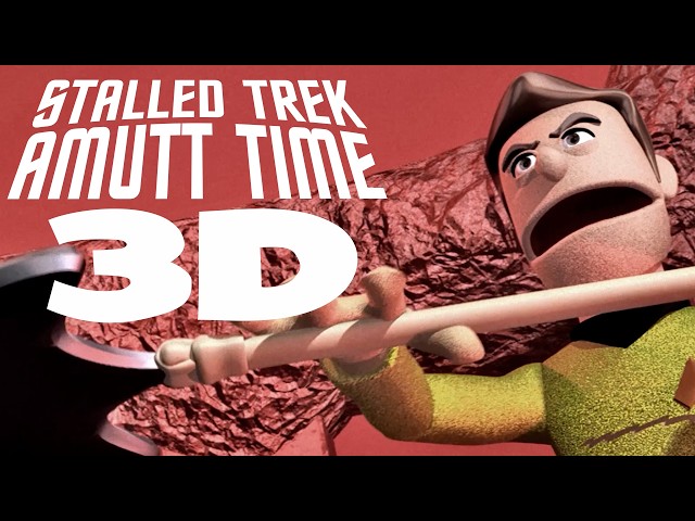 Stalled Trek: Amutt Time (2012) 3D Conversion