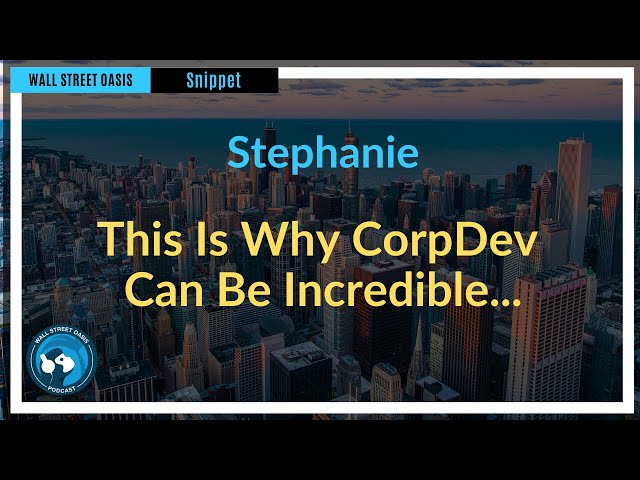 This Is Why CorpDev Can Be Incredible... | Episode 116 Highlights