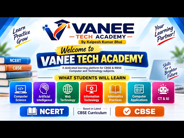 VAANEE TECH ACADEMY 🚀  Class 11 & 12 Computer Subjects  AI • CS • IP • CA • CT & AI
