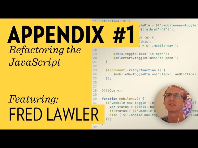 Refactoring Javascript with Fred Lawler (Design + Code Series Appendix)