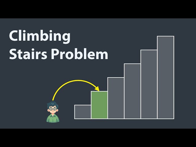Climbing Stairs Problem Visually Explained  | Dynamic Programming Approach | LeetCode 70