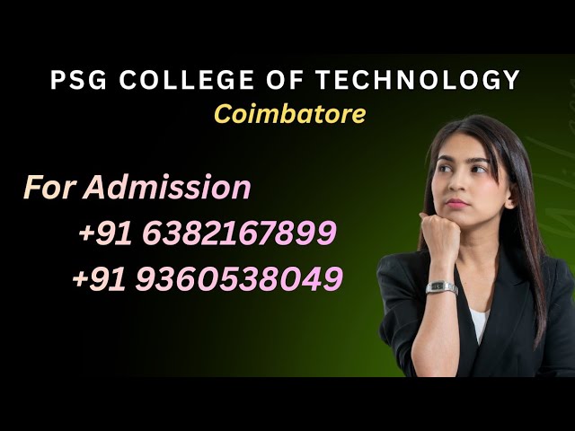 PSG College Of Technology #coimbatore #engineeringcollege #engineeringstudent #admission #education 