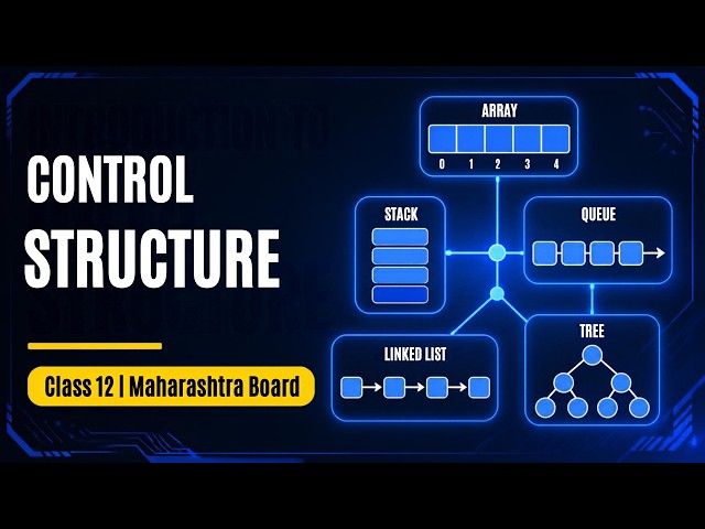 Control Structures | Class 12th Maharashtra Board Computer Science