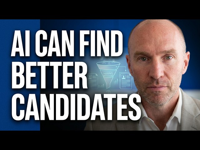 How to Use AI to Hire Better: AI Recruitment, Screening & the Future of Hiring | James Terry