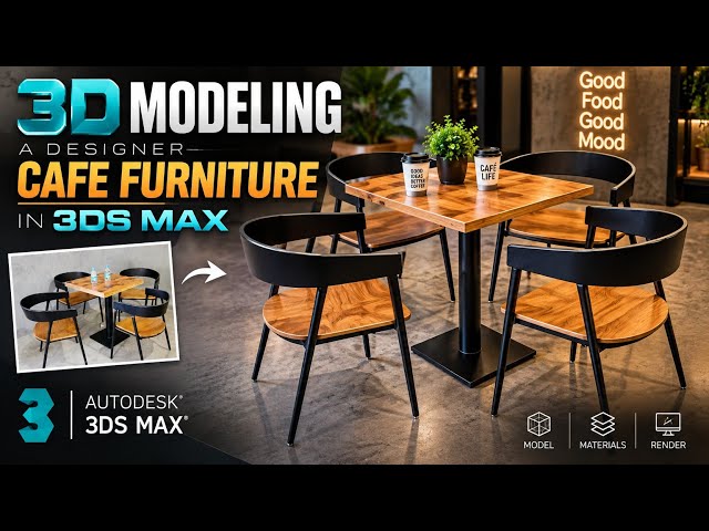 How to Create Designer Cafe Furniture in 3ds Max
