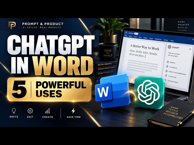 ChatGPT in Microsoft Word: 5 Powerful Things You Can Do (2026 Tutorial)