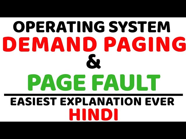 Demand Paging and Page Fault ll Operating System ll Explained in Hindi