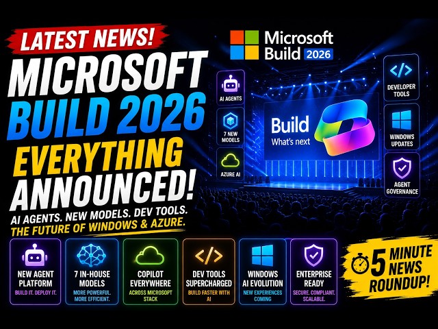 Microsoft Build 2026 Explained: IQ, MAI Models, Agent 365, Windows AI
