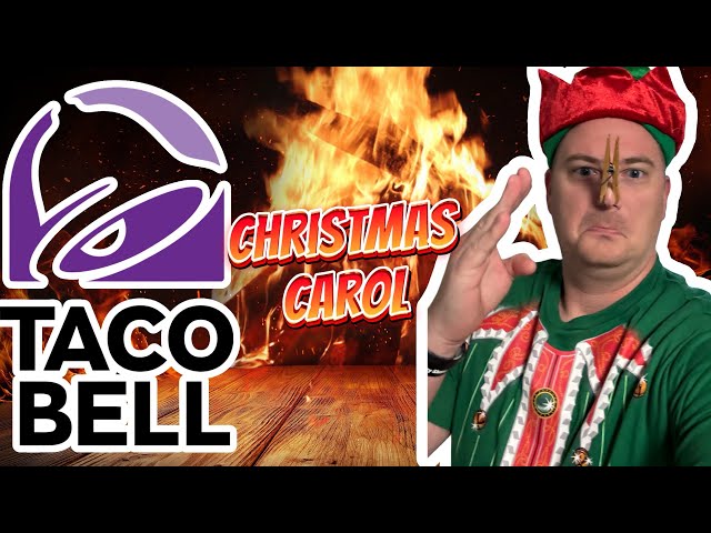 Taco Bell's HILARIOUS Christmas Carol Parody