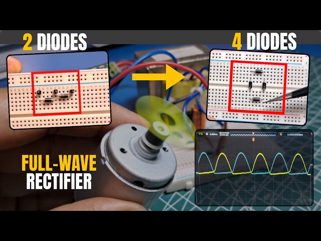2 Diodes vs 4 Diodes: Full-Wave Rectifier Explained & Built