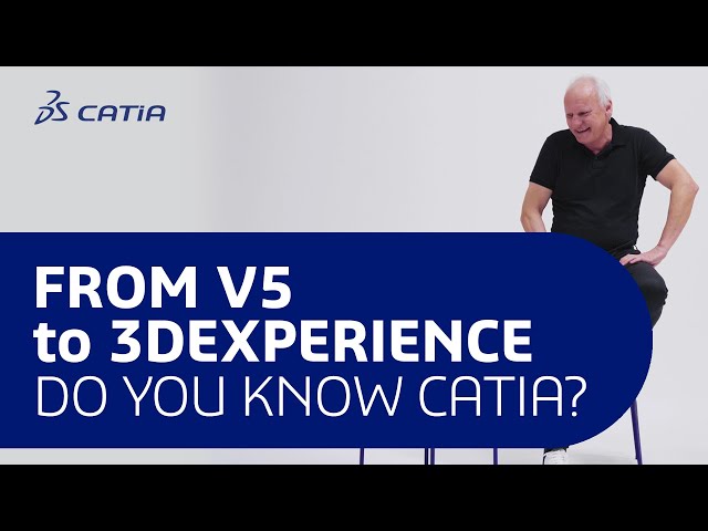 Do you think I need to move to 3DEXPERIENCE CATIA? - From CATIA V5 to 3DEXPERIENCE