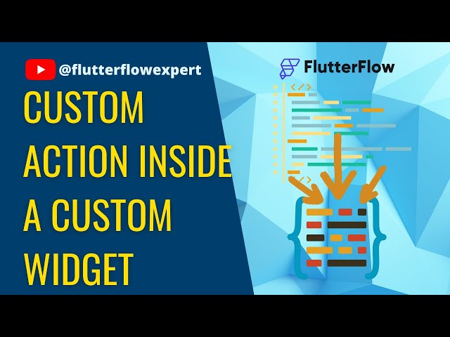 Elevate Your App's Functionality: Custom Actions Inside Custom Widgets with @FlutterFlow