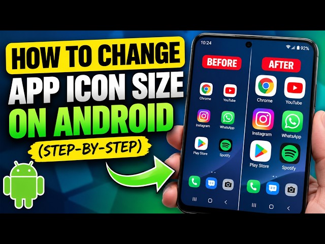 How To Change App Icon Size On Android (Step-by-Step)