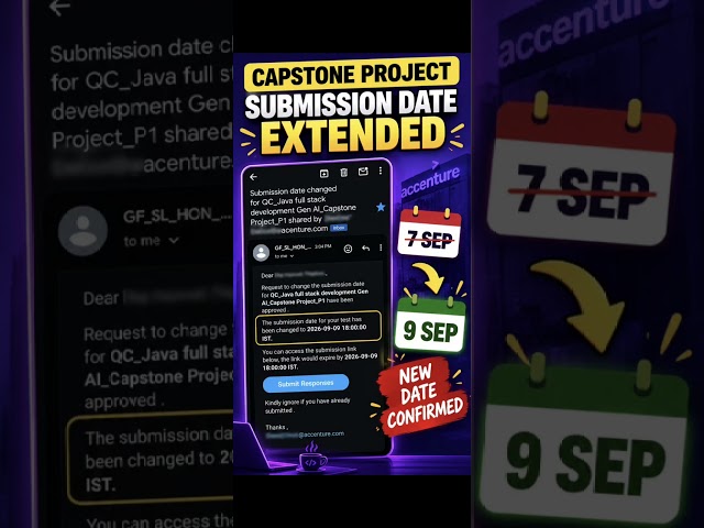 Capstone Submission Date Extended 🔥 | 7 Sep to 9 Sep | New Deadline #accenture #short #javafullstack