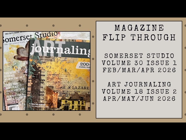 Magazine Flip Through | Somerset Studio Feb-Apr 2026 | Art Journaling Apr-Jun 2026