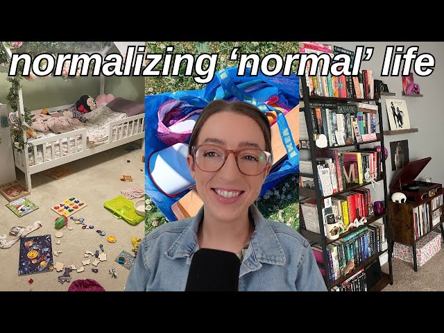 normalizing MORE normal life