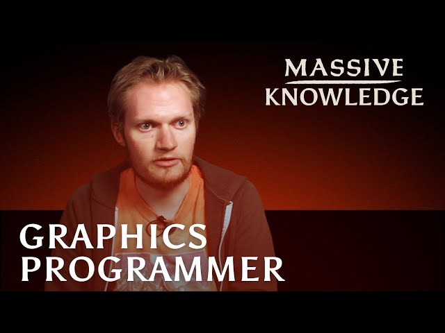 Massive Knowledge // Graphics Programmer Matt Enright