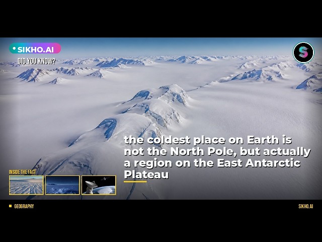 Coldest Place on Earth Explained | Sikho.ai