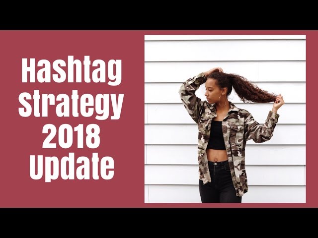 Hashtag Strategy (must watch) | Instagram Algorithm Update March 2018 | How to use Hashtags