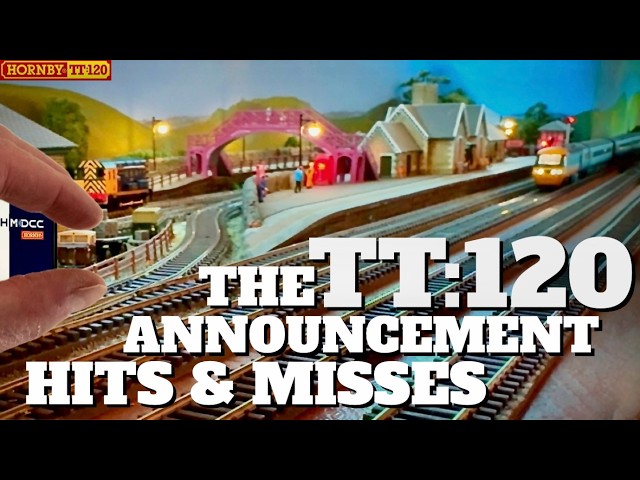 HORNBY TT:120 NEW RANGE HIT & MISS Reactions Thru HM7000 & DCC Sound Layout Planning Eyes | ml108