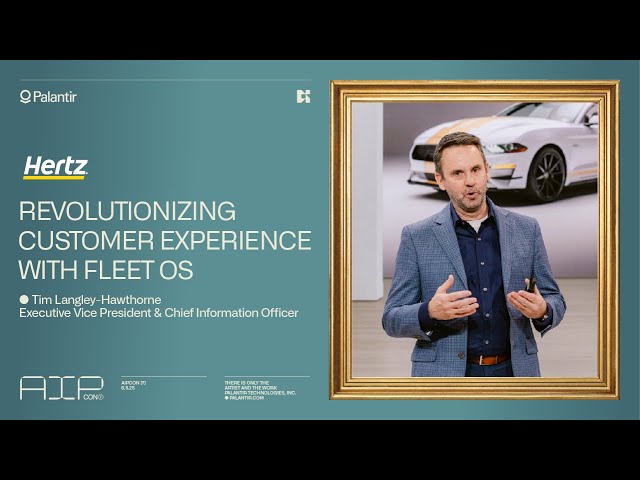 Revolutionizing Customer Experience with Fleet OS | Hertz at AIPCon 7