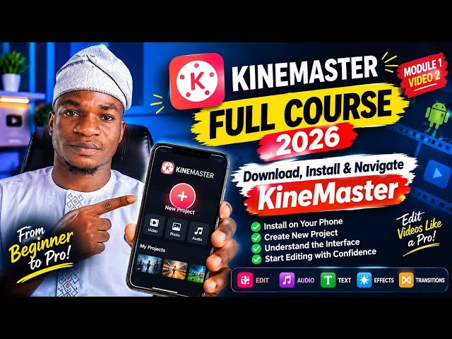 KineMaster Full Course 2026 – Episode 1 | Getting Started #installation #navigation #kinemaster 