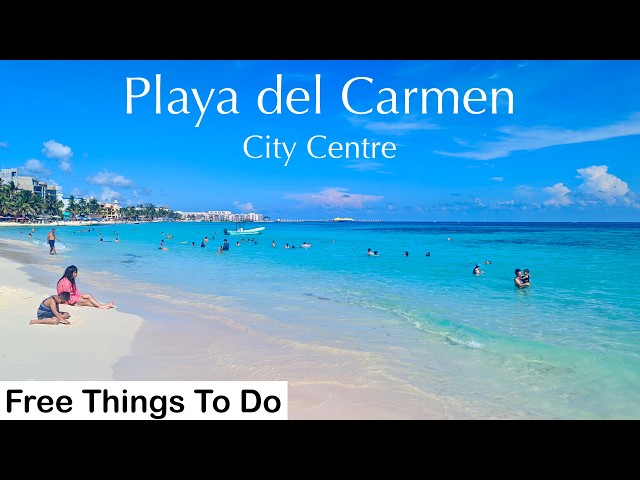 Top Free Things To Do In Playa del Carmen City Centre Reviewed: Are They Worth the Hype?