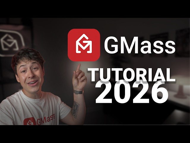 GMass Beginner Tutorial 2026: Personalized Mass Email in Gmail