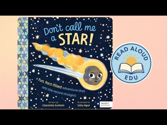 DON’T CALL ME A STAR! | Fact-Filled Read Aloud Video for Kids! | LEARN ABOUT SPACE | #readaloud #esl