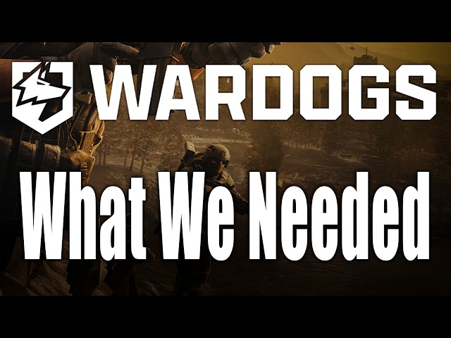 Wardogs Could Be EXACTLY What FPS Games Need Right Now