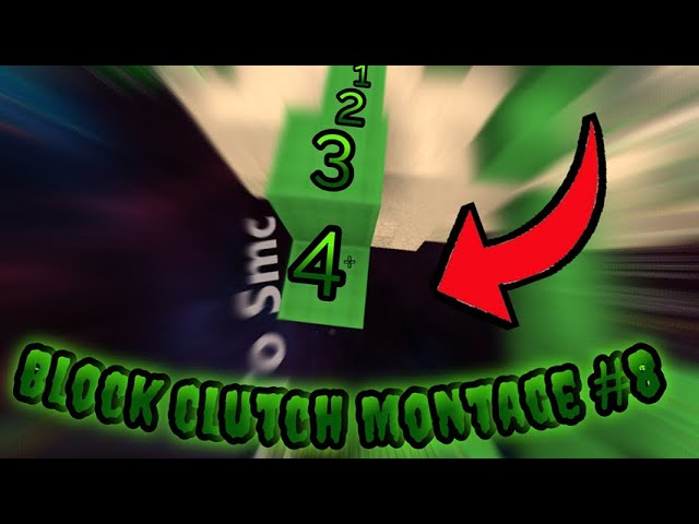 Block Clutch Montage #8 (Clutches and 2 ladder clutch)! 4 block extended!