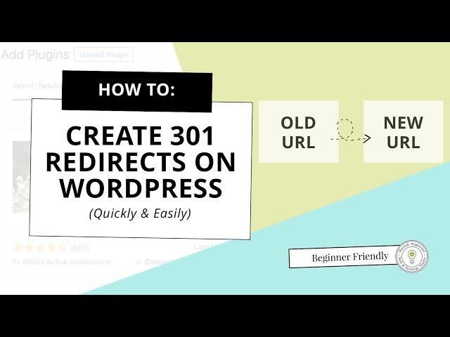 301 Redirects WordPress: Easily Set Up 301 Redirects for WordPress (2020)